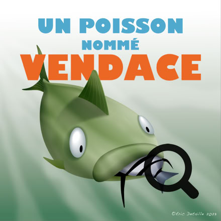 Un poisson nommé vendace
