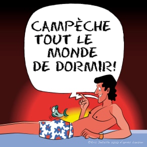 Campèche tout le monde de dormir !