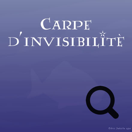 Carpe d’invisibilté