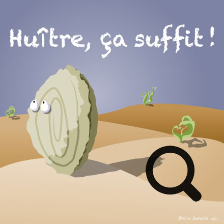 Huître ça suffit