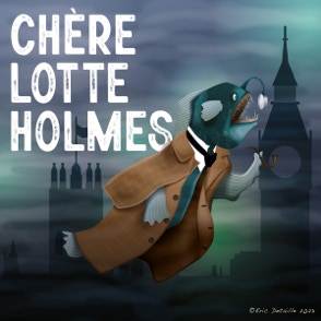 Chère lotte Holmes - Sherlock Holmes