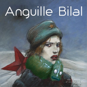 Anguille Bilal