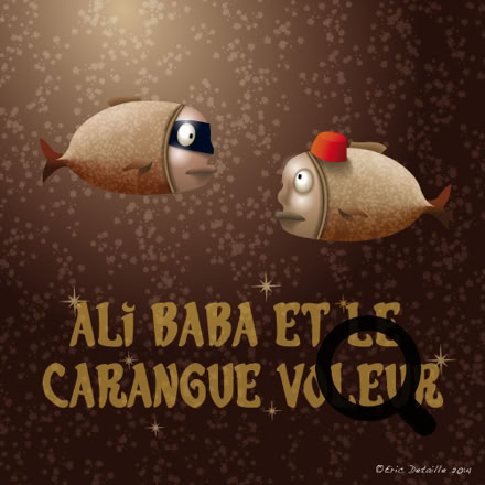 Ali Baba et le carangue voleur