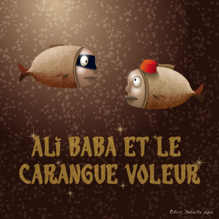 Ali Baba et le carangue voleur
