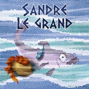 Sandre le Grand - Alexandre le Grand