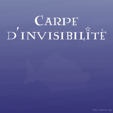 Carpe d’invisibilté