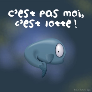 C’est pas moi, c’est lotte !