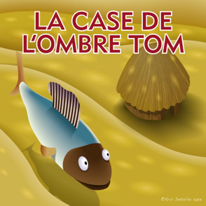 La case de l’ombre Tom