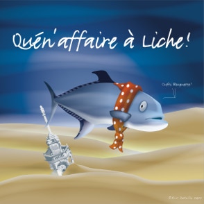 Quèn’affaire à Liche