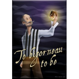 To bigorneau to be