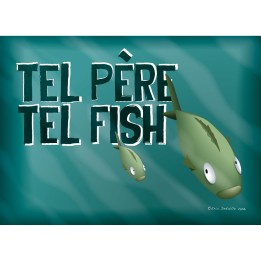 Tel père tel fish