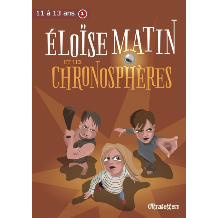Éloïse Matin et les Chronosphères