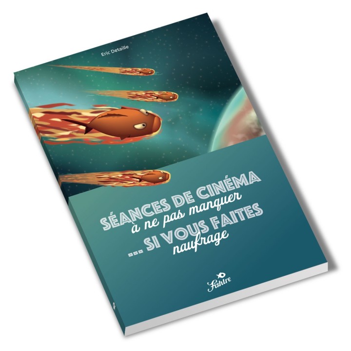 Séances de cinéma à ne pas manquer si vous faites naufrage