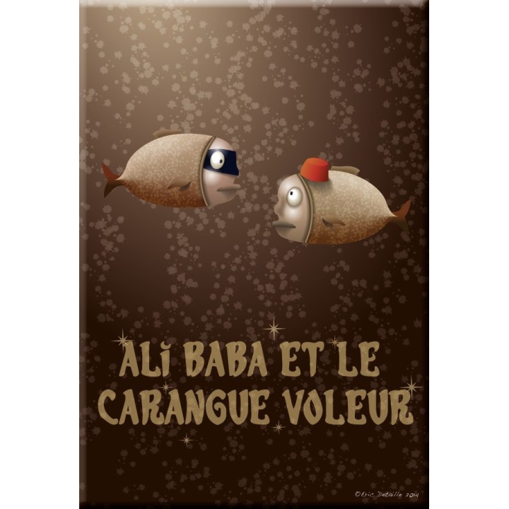 Ali Baba et le carangue voleur