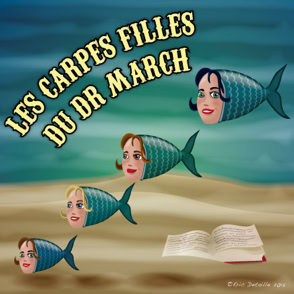 Les carpes filles du dr March