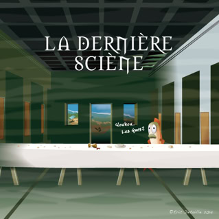 La dernière sciène - La dernière cène